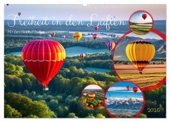Freiheit in den Lüften . Mit dem Heißluftballon unterwegs (Wandkalender 2025 DIN A2 quer), CALVENDO Monatskalender