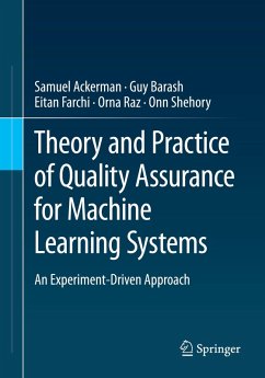 Theory and Practice of Quality Assurance for Machine Learning Systems - Ackerman, Samuel;Barash, Guy;Farchi, Eitan