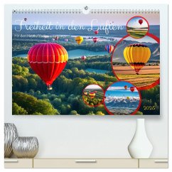 Freiheit in den Lüften . Mit dem Heißluftballon unterwegs (hochwertiger Premium Wandkalender 2025 DIN A2 quer), Kunstdruck in Hochglanz