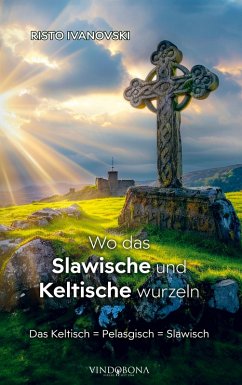 Cover Wo das Slawische und Keltische wurzeln