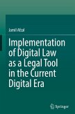 Implementation of Digital Law as a Legal Tool in the Current Digital Era