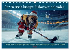 Der tierisch lustige Eishockey Kalender (Wandkalender 2025 DIN A3 quer), CALVENDO Monatskalender