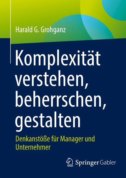 Komplexität verstehen, beherrschen, gestalten