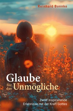 Cover Glaube für das Unmögliche