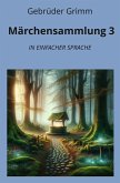 Märchensammlung 3: In Einfacher Sprache