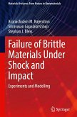 Failure of Brittle Materials Under Shock and Impact Failure of Brittle Materials Under Shock and Impact