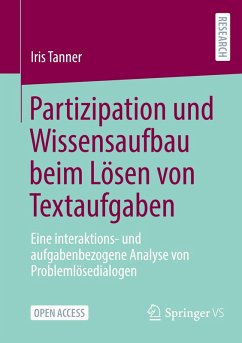 Partizipation und Wissensaufbau beim Lösen von Textaufgaben - Tanner, Iris