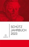 Schütz-Jahrbuch 2023, 45. Jahrgang