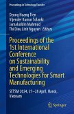Proceedings of the 1st International Conference on Sustainability and Emerging Technologies for Smart Manufacturing