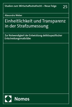 Einheitlichkeit und Transparenz in der Strafzumessung - Weber, Alexandra