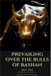 Prevailing Over the Bulls of Bashan... - Bild 1