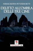 Delitto all'ombra delle Tre Cime (eBook, ePUB)