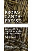 Propaganda-Presse (eBook, ePUB)