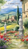 Embellir les jardins et ne pas mourir (eBook, ePUB)