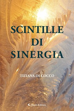 SCINTILLE DI SINERGIA (eBook, ePUB) - Di Cocco, Tiziana