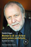 Memorie di un attore, senza potere contrattuale (eBook, ePUB)