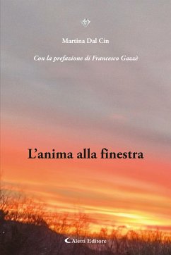 L’anima alla finestra (eBook, ePUB) - Dal Cin, Martina