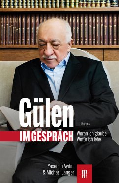 Gülen im Gespräch (eBook, ePUB) - Aydin, Yasemin; Langer, Michael
