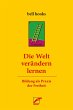 Die Welt verändern lernen (eBook, ePUB) - Bild 1