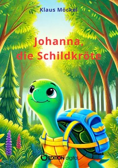 Johanna, die Schildkröte (eBook, ePUB) - Möckel, Klaus