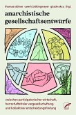 Anarchistische Gesellschaftsentwürfe (eBook, ePUB)