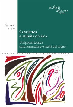 Coscienza e attività onirica (eBook, ePUB) - Fagioli, Francesca