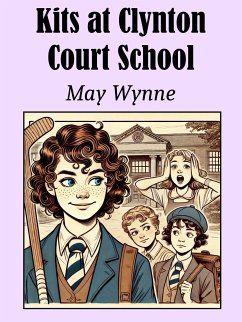Kits at Clynton Court School (eBook, ePUB) - Wynne, May