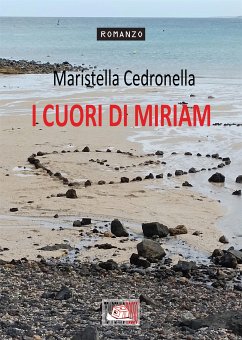 I cuori di Miriam (eBook, ePUB) - Cedronella, Maristella