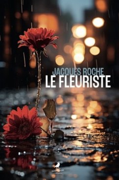 Le fleuriste (eBook, ePUB) - Roche, Jacques