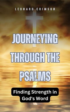 Journeying Through the Psalms (eBook, ePUB) - Crimson, Leonard