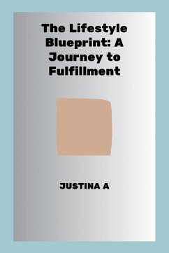 The Lifestyle Blueprint - A, Justina