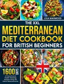 The XXL Mediterranean Diet Cookbook for British Beginners