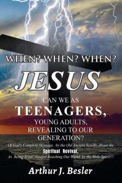 WHEN? WHEN? WHEN? - Besler, Arthur J
