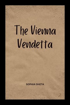 The Vienna Vendetta - Sophia, Oheta