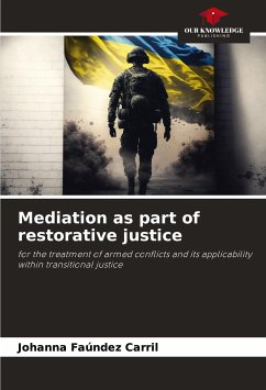 Mediation as part of restorative justice - Faúndez Carril, Johanna