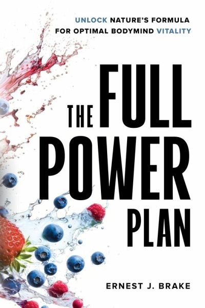 The FULL POWER Plan The FULL POWER Plan