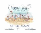 Choose Joy at the Beach Choose Joy at the Beach