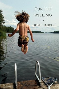 For the Willing - Berger, Kristin