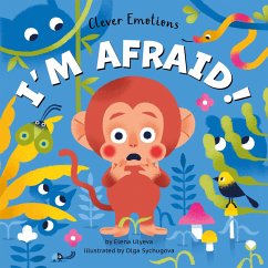 I'm Afraid! - Clever Publishing; Ulyeva, Elena