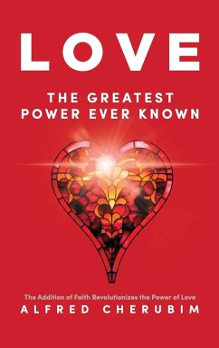 LOVE The Greatest Power Ever Known - Cherubim, Alfred