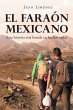 El Faraón Mexicano - Bild 1