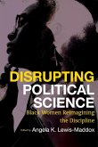 Disrupting Political Science Disrupting Political Science