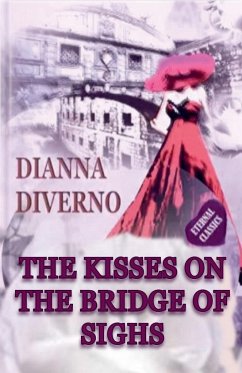 The Kisses On The Bridge Of Sighs - Diverno, Dianna