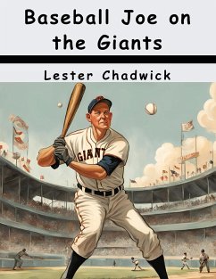 Baseball Joe on the Giants - Lester Chadwick
