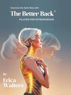 Exercise the Safe Way with The Better Back® - Walters, Erica