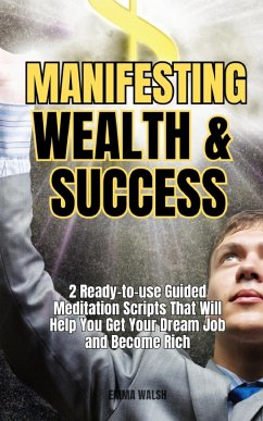 Manifesting Wealth and Success - Walsh, Emma