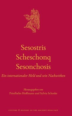 Sesostris - Scheschonq - Sesonchosis