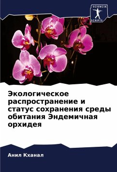 Jekologicheskoe rasprostranenie i status sohraneniq sredy obitaniq Jendemichnaq orhideq - Khanal, Anil