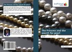 The Princess and the search for pearl