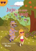Juju e seu amigo Sr. Wolf Juju e seu amigo Sr. Wolf